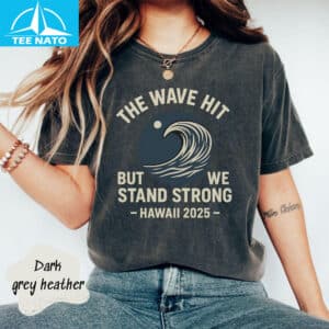 Hawaii Tsunami Survivor 2025 Shirt