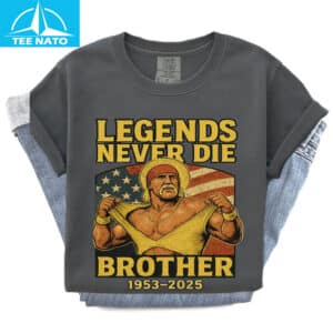 Hulk Hogan Legends Never Die Brother Shirt
