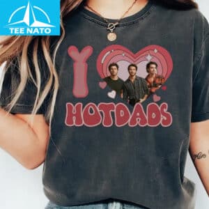 I Love Hot Dads Jonas Concert Shirt2