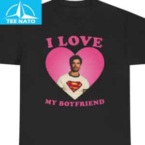 I Love My Boyfriend David Corenswet Shirt2