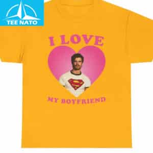 I Love My Boyfriend David Corenswet Shirt5
