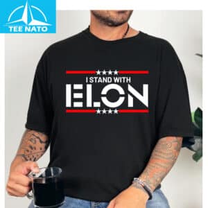 I Stand With Elon Musk Shirt