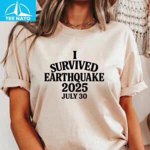 I Survived The Earthquake 2025 Shirt