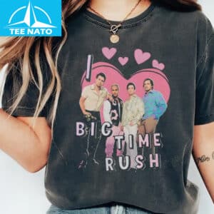 I love Big Time Rush Concert Shirt1