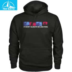 It Wont Always Be Like This Band Silhouette Shirt3 1