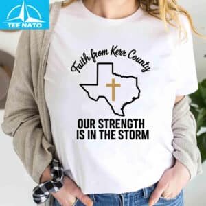 Kerr County Strong Shirt 1