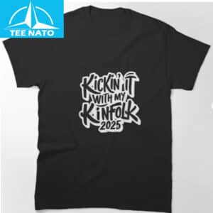 Kickin It With My Kinfolk Family Reunion 2025 Shirt 12 Kickin It With My Kinfolk Family Reunion 2025 Shirt