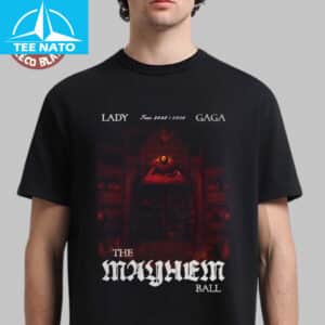 Lady Gaga The Mayhem Ball Tour 2025 2026 Opera Haus Poster Shirt 8 Lady Gaga The Mayhem Ball Tour 2025 2026 Opera Haus Poster Shirt