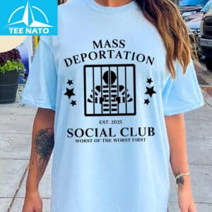 Mass Deportation Social Club Est 2025 Shirt