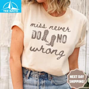 Miss Never Do No Wrong Wallen Shirt