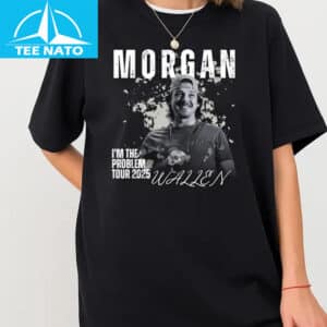 Morgan Wallen Im The Problem Tour 2025 Country Music Shirt1