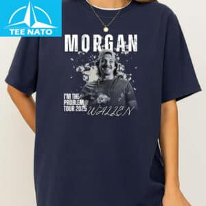 Morgan Wallen Im The Problem Tour 2025 Country Music Shirt2