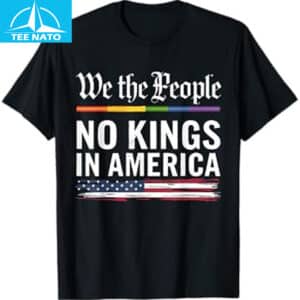 No Kings In America We The People T Shirt