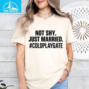 Not Shy Just Married Coldplaygate Kiss Cam Shirt