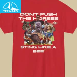 Oleksandr Usyk Dont Push The Horses Shirt5