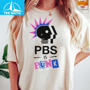 PBS Is Punk Shirt2