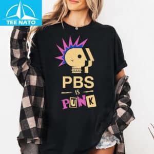 PBS Is Punk Shirt3