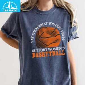 Pay Them What You Owe Them Support Womens Basketball Shirt3