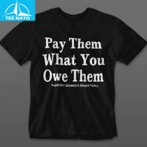 Pay Them What You Owe Them Womens Basketball Sports Shirt