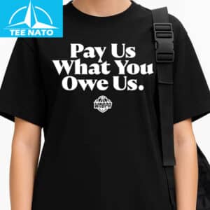 Pay Us What You Owe Us Caitlin Clark Shirt