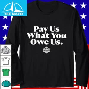 Pay Us What You Owe Us Caitlin Clark Shirt2