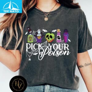 Pick Your Poison Shirt 14 Pick Your Poison Shirt