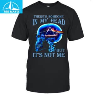Pink Floyd there's someone in my head but it's not me shirt 14 Pink Floyd theres someone in my head but its not me shirt