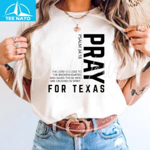 Pray For Texas Psalm 3418 Religious Graphic Shirt