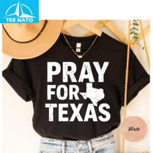 Pray for Texas Hill Country Shirt