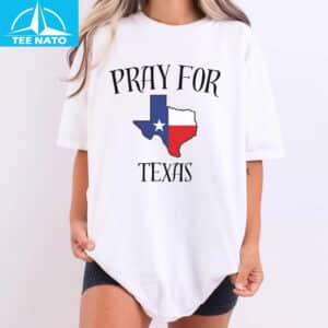 Pray for Texas Shirt 2