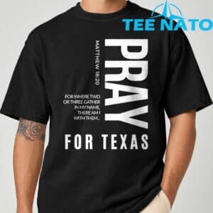 Pray for Texas Strong Texas 2025 Shirt 22 Pray for Texas Strong Texas 2025 Shirt 8