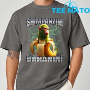 Shimpanzini Bananini T Shirt 7