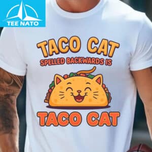 Spelled Backwards is Tacocat Shirt1