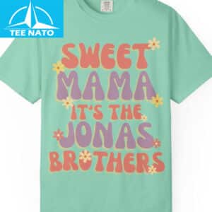 Sweet Mama Its The Jonas Brothers Shirt3
