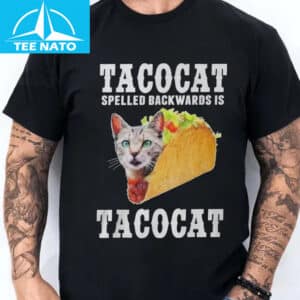 Tacocat Spelled Backwards Is Tacocat Shirt