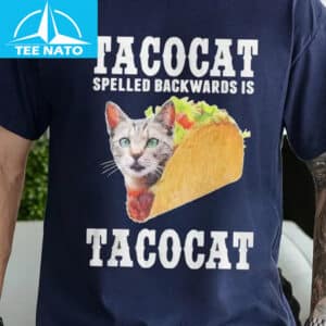 Tacocat Spelled Backwards Is Tacocat Shirt1