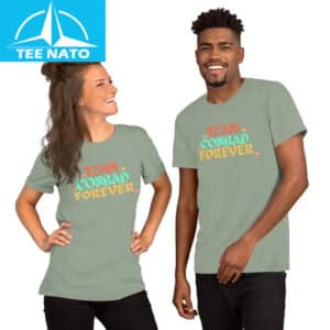 Team Conrad Forever Shirt