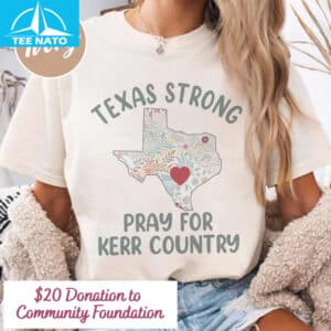 Texas Strong Kerr County Kerrville Shirt