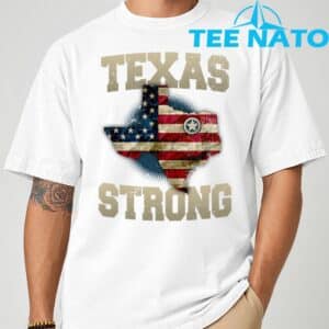 Texas Strong T-Shirt T-Shirt 22 Texas Strong T Shirt T Shirt 1