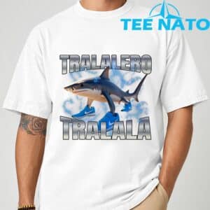 Tralalero Tralala T Shirt 1