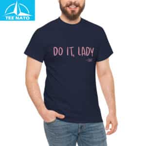 Viral Do It Lady Shirt