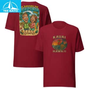We Survived The Kauai Tsunami 2025 Hawaii Souvenir Shirt3