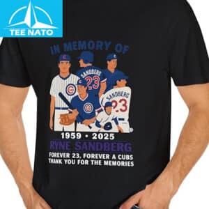 in Memory of 1959 2025 Ryne Sandberg Forever 23 T Shirt1