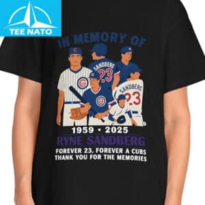 in Memory of 1959 2025 Ryne Sandberg Forever 23 T Shirt2