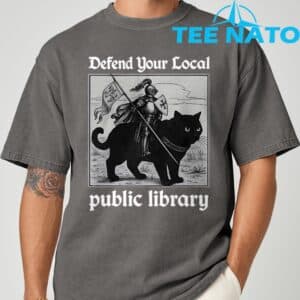 Defend Your Local Public Library Funny Knight Cat T Shirt 7