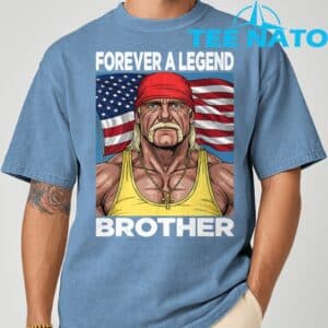 Hogan Lives Forever a Legend Brother T Shirt 4