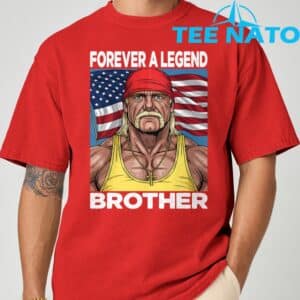 Hogan Lives Forever a Legend Brother T Shirt 8