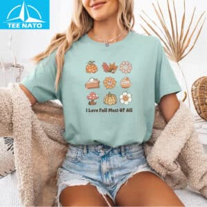 I Love Fall Most Of All Fall Shirt5