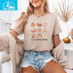 I Love Fall Most Of All Fall Shirt7