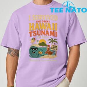 I Survived The Great Hawaii Tsunami of 2025 Everyone Learn T Shirt 6